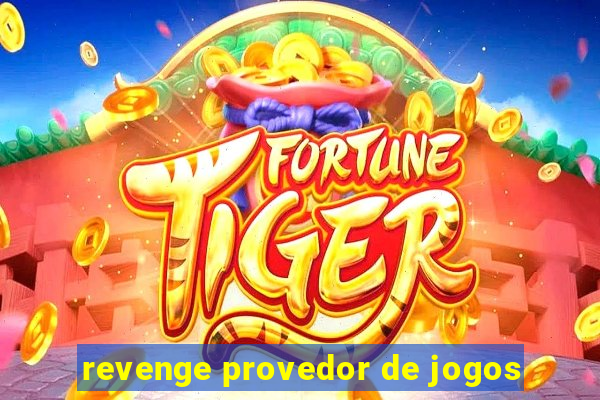 revenge provedor de jogos